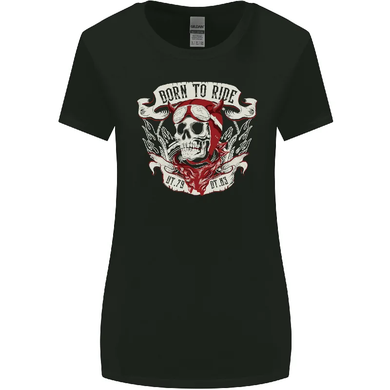 Born to Ride Motorcycle Motorbike Biker Womens Wider Cut T-Shirt Asymmetrical Pockets Print Born to Ride Motorcycle Motorbike Biker Womens Wider Cut T-Shirt Asymmetrical Pockets Print